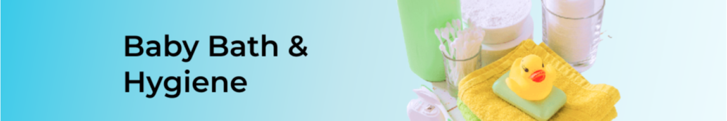 Baby Bath & Hygiene